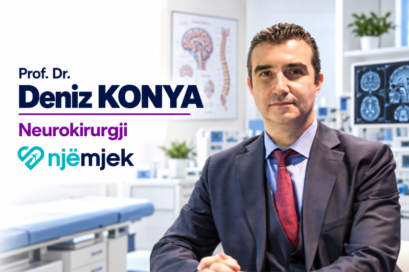 Prof. Dr. Deniz Konya - Neurokirurgji për Pacientë Prof. Dr. Deniz Konya - Neurokirurgji për Pacientë