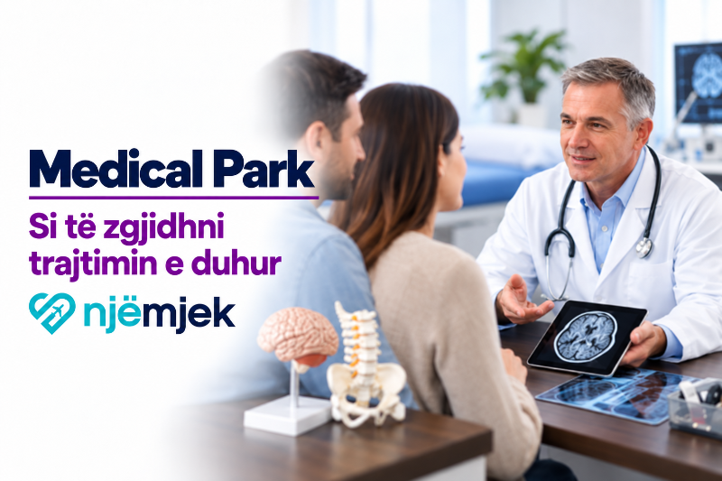 Medical Park: Si të zgjidhni trajtimin e duhur Medical Park: Si të zgjidhni trajtimin e duhur